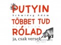 Kalligram Könyvkiadó Schmideg Ádám - Putyin többet tud rólad - ja, csak versek