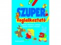 Napraforgó Kiadó Szuper foglalkoztató