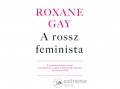 Athenaeum 2000 Roxane Gay - A rossz feminista