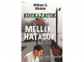 Atlantic Kft William G. Winkler - Kockázatok és mellékhatások