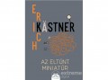 Móra Könyvkiadó Erich Kästner - Az eltűnt miniatűr