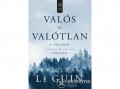 Gabo Kiadó Ursula K. Le Guin - Valós és valótlan I.