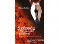 Helikon Kiadó Allison Pataki - Szépség egy megtört életben - Igaz történet szerelemről, hűségről és kitartásról