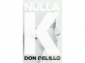 Jelenkor Kiadó Don Delillo - Nulla K