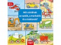 Scolar Kiadó Kft Ursula Weller - Mit csinálnak az autók, a markolók és a traktorok?