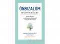 Édesvíz Kiadó Barbara Markway PhD és Celia Ampel - Önbizalom munkafüzet
