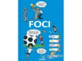 Geopen Kiadó Valentin Verthé - Mondd csak! - Foci