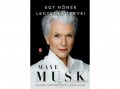 Európa Könyvkiadó Maye Musk - Egy nőnek legyenek tervei
