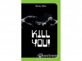 Scolar Kiadó Kft Daniel Höra - Kill you!