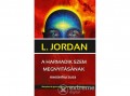 Hermit Könyvkiadó L Jordan - A harmadik szem megnyitásának mesterkurzusa