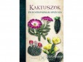 Kossuth Kiadó Zrt Nuria Penalva - Kaktuszok és egyéb pozsgás növények