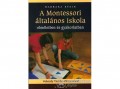 Saxum Kiadó Barbara Stein - A Montessori általános iskola