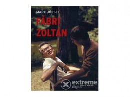 Vince Kiadó Kft Marx József - Fábri Zoltán