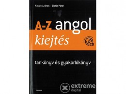 Corvina Kiadó Kovács János; Siptár Péter - A-Z angol kiejtés - tankönyv és gyakorlókönyv - CD-vel