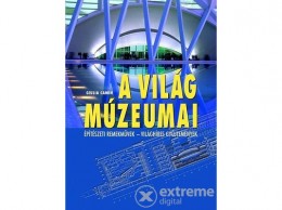 Gabo Kiadó Giulia Camin - A világ múzeumai - Építészeti remekművek, világhírű gyűjtemények