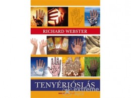 Bioenergetic Kiadó Richard Webster - Tenyérjóslás