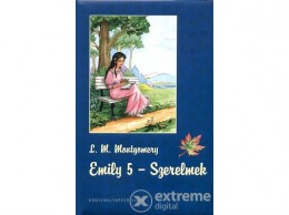 Könyvmolyképző Kiadó Lucy Maud Montgomery - Emily - Szerelmek