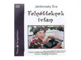 Móra Könyvkiadó Janikovszky Éva - Felnőtteknek írtam / hangoskönyv