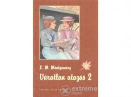 Könyvmolyképző Kiadó Lucy Maud Montgomery - Váratlan utazás 2.