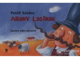 Móra Könyvkiadó Petőfi Sándor - Arany Lacinak ()