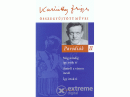 Akkord Kiadó Karinthy Frigyes - Paródiák II.