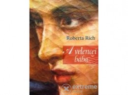 Tericum Kiadó Kft Roberta Rich - A velencei bába