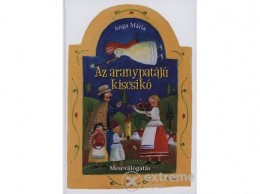 Móra Könyvkiadó Anga Mária - Az aranypatájú kiscsikó