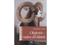 Cser Könyvkiadó Meszlényi Attila - Olajfestés - vadon élő állatok