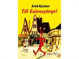Móra Könyvkiadó Erich Kästner - Till Eulenspiegel