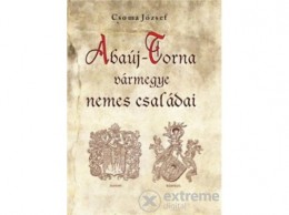 Hermit Könyvkiadó Csoma József - Abaúj-Torna vármegye nemes családai