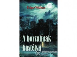 Hermit Könyvkiadó Edgar Wallace - A borzalmak kastélya