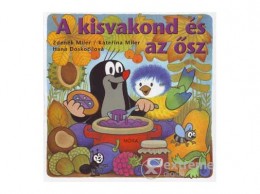 Móra Könyvkiadó Katerina Miler - A kisvakond és az ősz