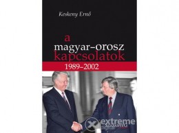 SZÁZADVÉG Keskeny Ernő - A magyar-orosz kapcsolatok