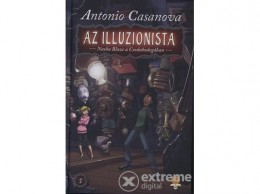 Könyvmolyképző Kiadó Antonio Casanova - Az illuzionista 2. - Nasha Blaze a Csodabodegában