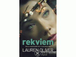 Ciceró Könyvstúdió Lauren Oliver - Rekviem - Nincs halálosabb kór a szerelemnél