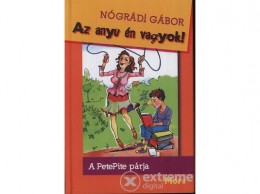 Móra Könyvkiadó Nógrádi Gábor - Az anyu én vagyok