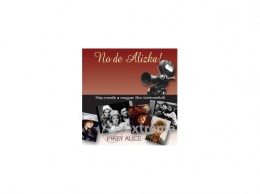 Noran Libro Inkey Alice - No de Alizka! - Kép-mesék a magyar film történetéből