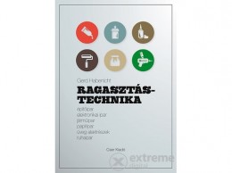 Cser Könyvkiadó Gerd Habenicht - Ragasztástechnika