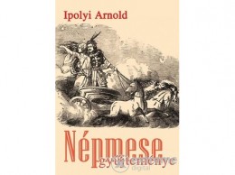 Nemzeti Örökség Ipolyi Arnold - Ipolyi Arnold Népmesegyűjteménye