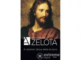Scolar Kiadó Kft Reza Aslan - A zelóta - A názáreti Jézus élete és kora