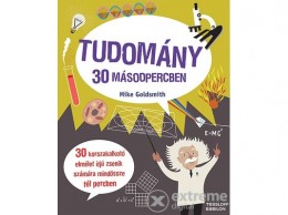 Tessloff és Babilon Mike Goldsmith - Tudomány 30 másodpercben