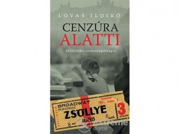 Pesti Kalligram Kft Lovas Ildikó - Cenzúra alatti