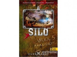 Könyvmolyképző Kiadó Hugh Howey - A Siló - Wool 5. - A hajótörött - (kemény kötés)