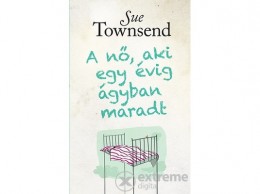 Gabo Kiadó Sue Townsend - A nő, aki egy évig ágyban maradt