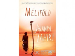 Maxim Könyvkiadó Jhumpa Lahiri - Mélyföld