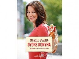 Alexandra Kiadó Stahl Judit - Gyors konyha