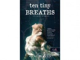 Könyvmolyképző Kiadó K. A. Tucker - Ten tiny breaths - Tíz apró lélegzet (9789633990551)