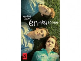 Tilos az Á könyvek Kemény Zsófi - Én még sosem