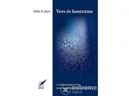 Pro Pannonia Kiadó Mekis D. János - Vers és kontextus