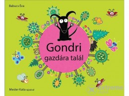 Geopen Kiadó Babucs Éva - Gondri gazdára talál